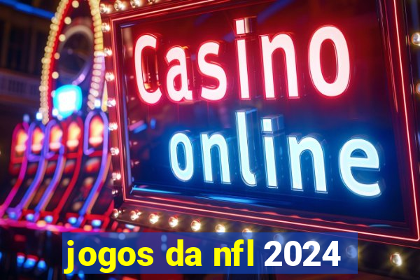 jogos da nfl 2024